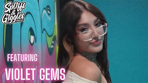 violet gems interview|Violet gems , spliffs and giggles podcast starring Adriana Maya.